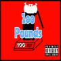 100 Pounds (Explicit)