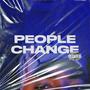 PEOPLE CHANGE (Explicit)