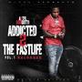 ADDICTED 2 THE FASTLIFE (Explicit)