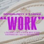 Work (feat. G Lopez) [Explicit]