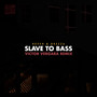 Slave To Bass (Victor Vergara Remix)