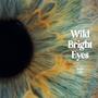 Wild Bright Eyes