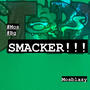 Smackers (Explicit)