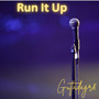 Run It Up (Explicit)