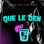 Que Le Den (Explicit)