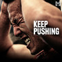 Keep Pushing (Motivational Speech)