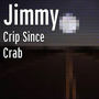 Crip Since Crab