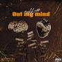 Out my mind (Explicit)