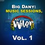 Big Dany: Music Sessions, Vol. 1