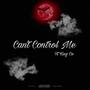 Can't Control Me (feat. King Co) [Explicit]