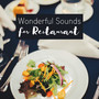 Wonderful Sounds for Restaurant: Instrumental Jazz Compilation Perfect for Nice Time Spending, Restaurant Music, Relaxing Moments