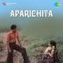 Aparichita (Original Motion Picture Soundtrack)