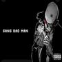 Gang (BAD MaN) (feat. Murderous Panda) [Explicit]