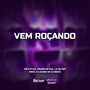 Vem Roçando (Explicit)