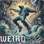 Weird (feat. Baccseat ko) [Explicit]