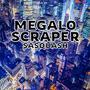 Megaloscraper (Remix)