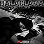 Balaclava (Loco184 Remix) [Explicit]