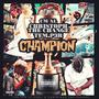 Champion (feat. CMAL & Christoph The Change)