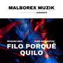 Filo Porquê Quilo (Explicit)