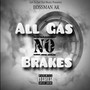 All Gas No Brakes (Explicit)