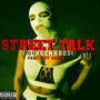 Street Talk (Explicit)