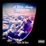 A Mile Away (feat. Powa Tripp) [Explicit]