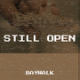 Still Open (Explicit)