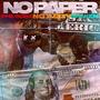 NO PAPER (feat. 4HL KEN & PHIL SOSA) [Explicit]