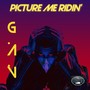 Picture Me Ridin' (Explicit)