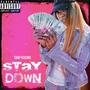 Stay Down (Explicit)