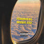 Terminal Music 222 (Explicit)