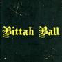 Bittah Ball (Explicit)