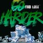 Go Harder (Explicit)