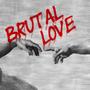 Brutal Love