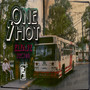 One Shot (Explicit)