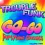 Go-Go Partytime Classics, Vol. 2