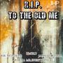 R.I.P. to the Old Me (feat. Rik Montero, HMBLD & Rocka MrEverything)
