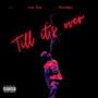 Till its over Pt. 2 (feat. THEKIDDGRIM) [Explicit]