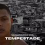 Tempestade (Explicit)