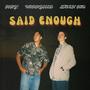 said enough (feat. JOBY! & Steven Kou) [Explicit]