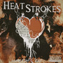 Heat Strokes (Explicit)