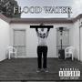 Flood Water (Explicit)