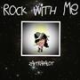 Rock With Me (Explicit)