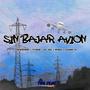 Sin Bajar Avion (feat. Downzino, Stoner Tha Plug, Demek, Zeu Dee & Cazares PL) [Explicit]