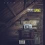 BANG BANG (feat. Van Derr Makam Steinbock, DMN & El Dodo) [Explicit]