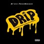 Drip (Explicit)