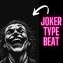 Joker Type Beat