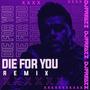 Die For You (Dj Freazz Edit)