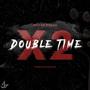 Double Time (feat. YungDoedieBlunt) (Explicit)