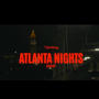 Atlanta Nights (Explicit)